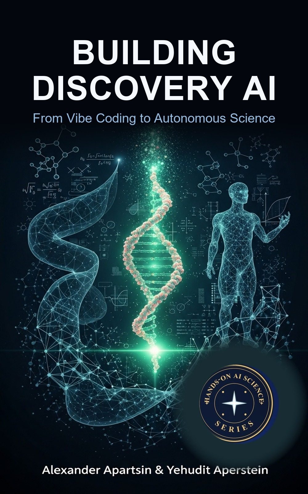 Cover of Building Discovery AI: From Vibe Coding to Autonomous Science