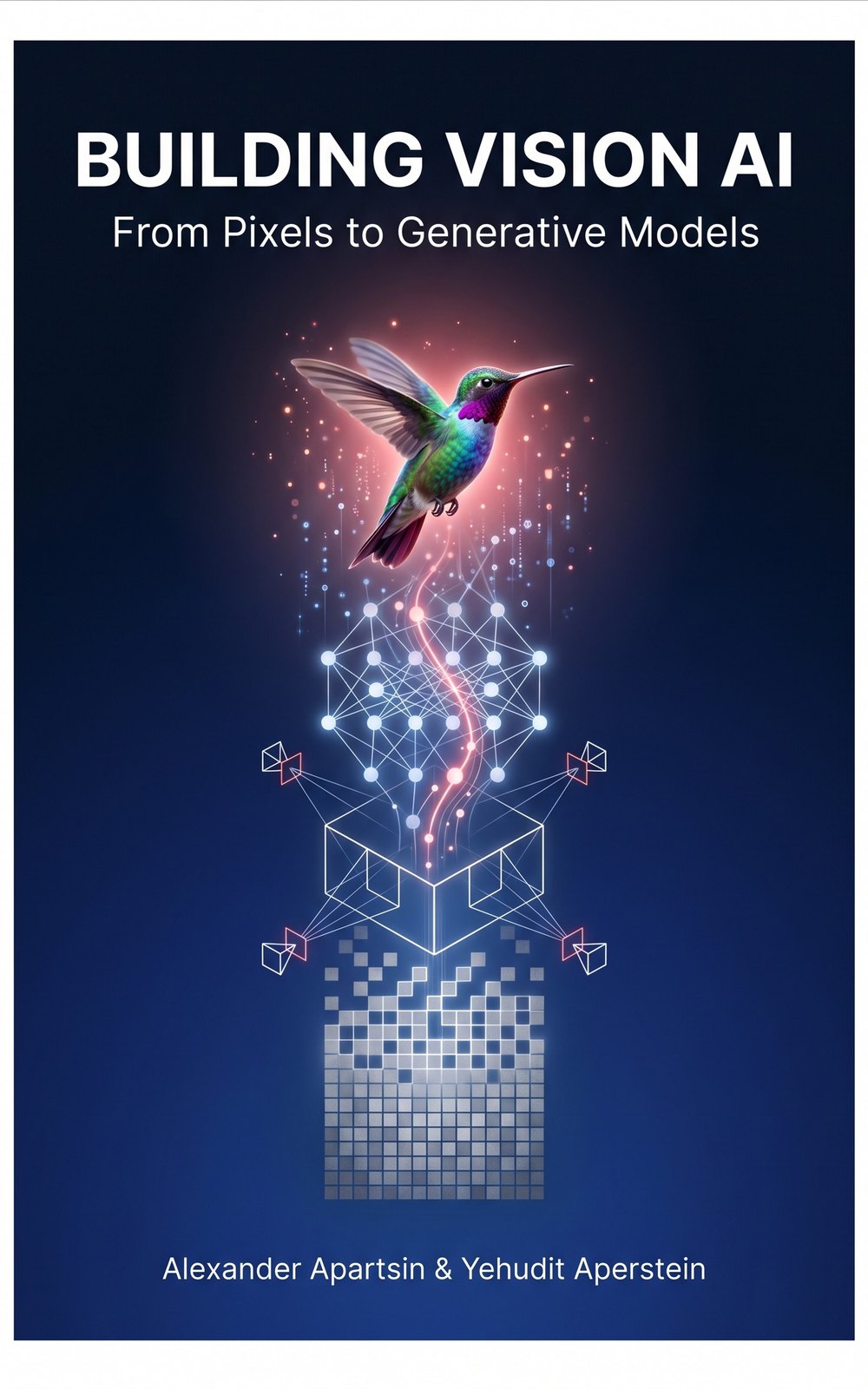 Cover of Building Vision AI: From Pixels to Generative Models